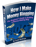 How I Make Money Blogging How I Make Money Blogging
